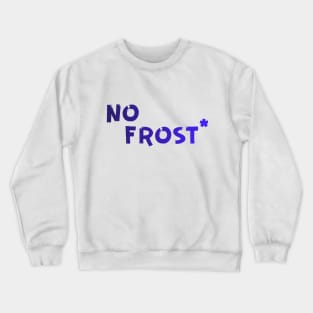 No frost Crewneck Sweatshirt